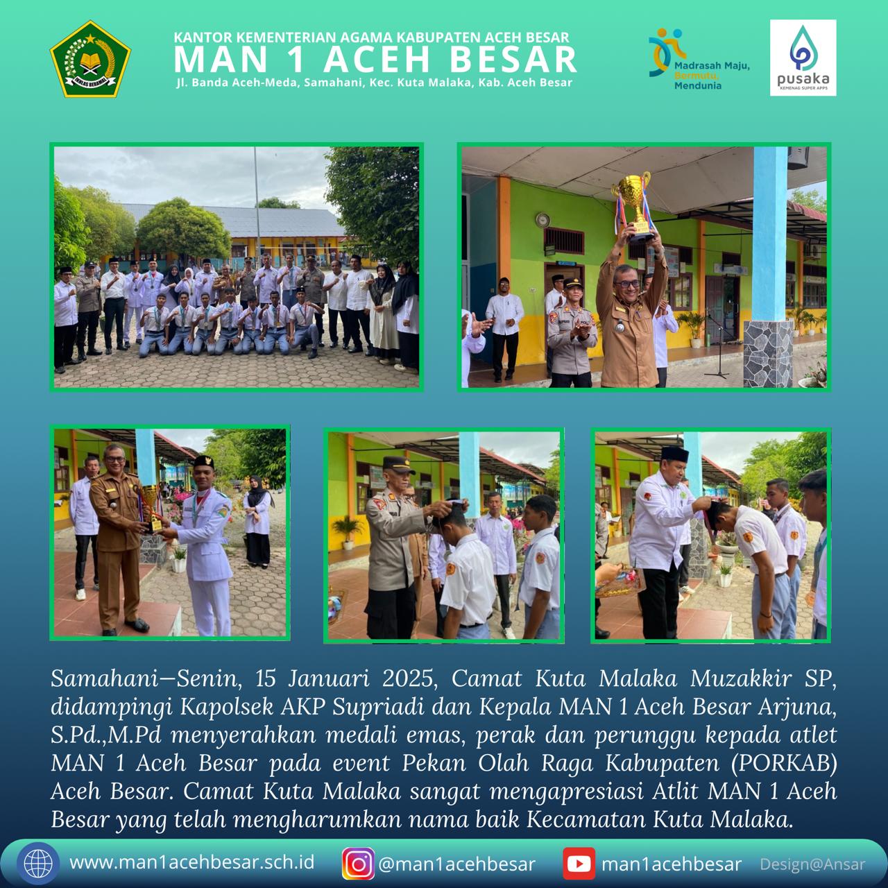 MAN 1 Aceh Besar Harumkan Kuta Malaka di PORKAB, Camat Apresiasi dan Serahkan Medali